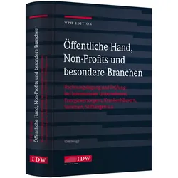 WPH Edition: Öffentliche Hand, Non-Profits und besondere Branchen, Fachbücher von Institut der Wirtschaftsprüfer in Deutschland e.V.