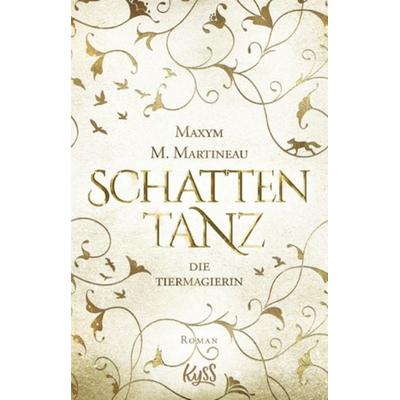 Die Tiermagierin – Schattentanz, Taschenbuch von Maxym M. Martineau, Rowohlt Taschenbuch, 978-3-499-00522-0