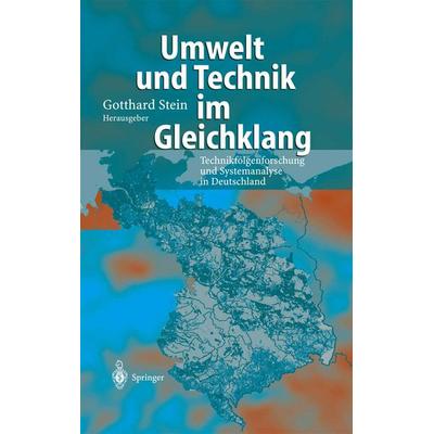 Umwelt und Technik im Gleichklang, Gebundene Ausgabe von G. Stein, Springer Berlin, 978-3-540-43872-4