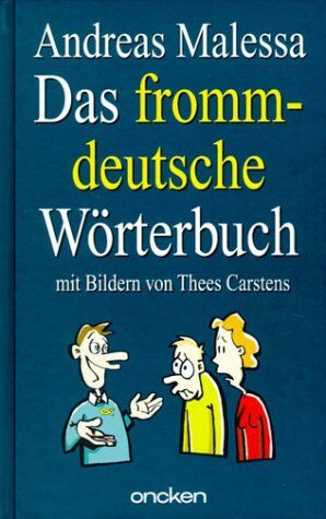 Andreas Malessa - Das fromm-deutsche Wörterbuch - Preis vom 11.10.2026 15:43:13 h