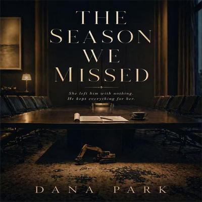 The Season We Missed - Dana Park, Audio, 4071498605165