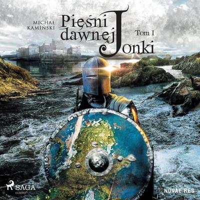 Pieśni dawnej Jonki. Tom I - Michał Kamiński, Audio, 9788728524992
