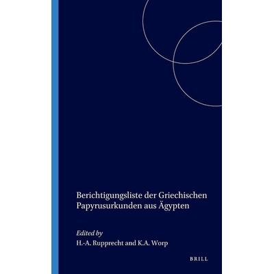 Berichtigungsliste Der Griechischen Papyrusurkunden Aus Ägypten, Gebundene Ausgabe von , Brill, 978-90-04-16206-8