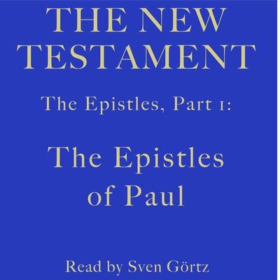 The Epistles, Part 1: The Epistles of Paul - PAUL, Audio, 9783955977153