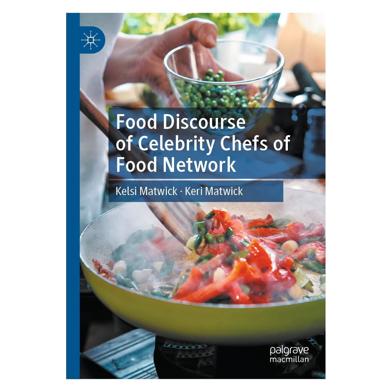 Springer Food Discourse of Celebrity Chefs of Food Network (Englisch, Hardcover, Kelsi Matwick, Keri Matwick) (9783030314293)