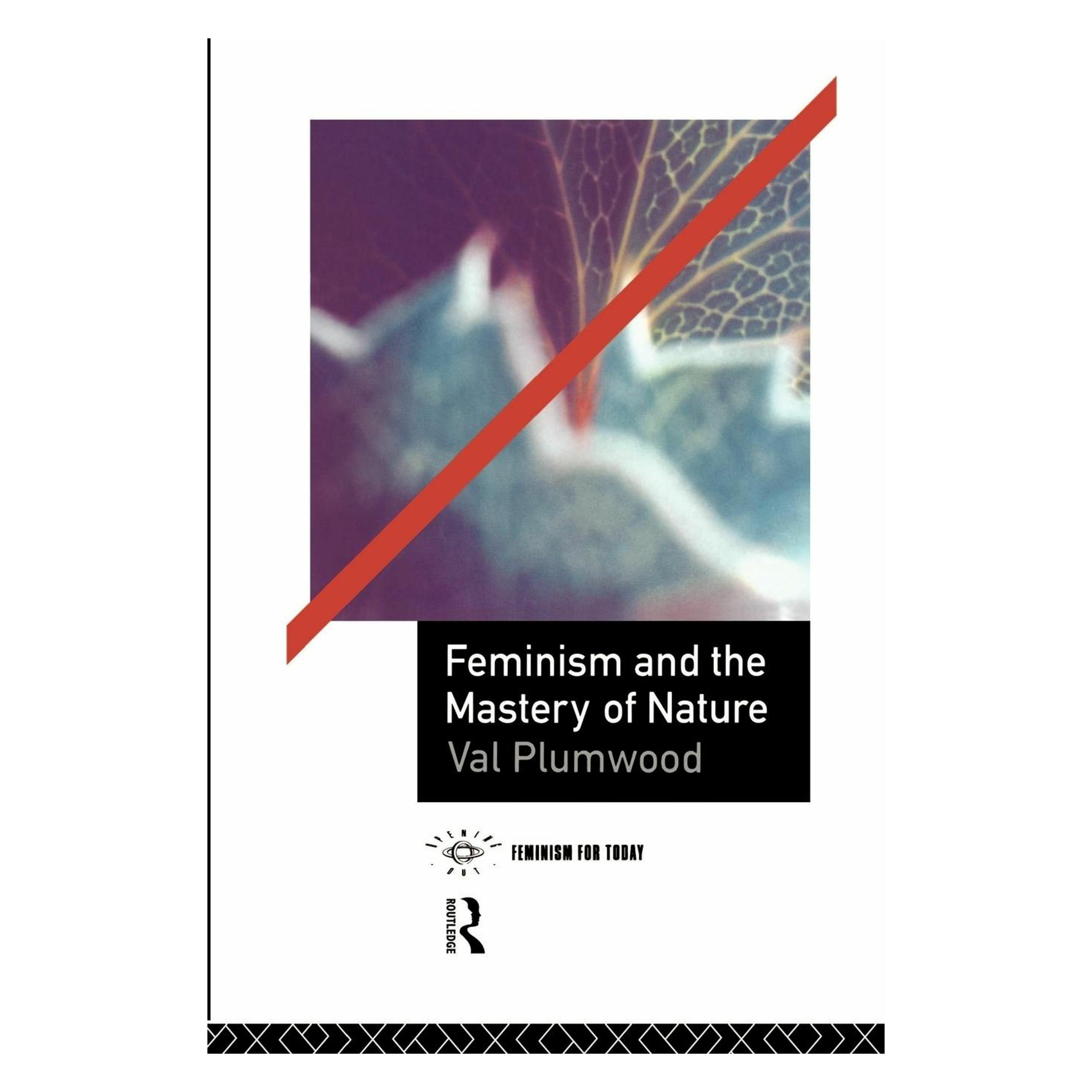 Taylor & Francis Feminism and the Mastery of Nature (Englisch, Val Plumwood) (45479703)