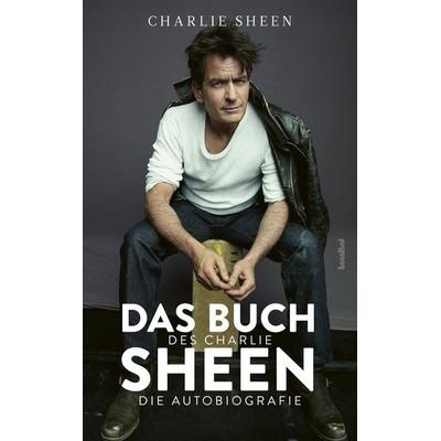 Das Buch des Charlie Sheen, Taschenbuch von Charlie Sheen, Hannibal Verlag, 978-3-85445-814-2