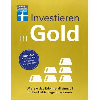 Investieren in Gold, Taschenbuch von Markus Kühn,Stefanie Kühn, Stiftung Warentest, 978-3-7471-0682-2