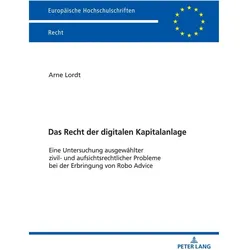 Das Recht der digitalen Kapitalanlage, Fachbücher von Arne Lordt
