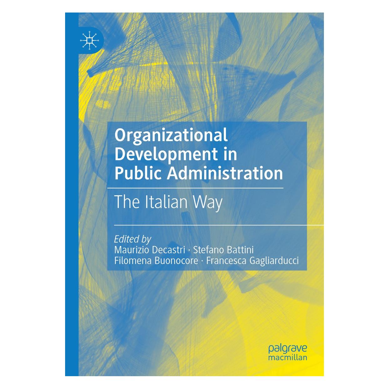 Springer Organizational Development in Public Administration (Englisch, Hardcover, Filomena Buonocore, Francesca Gagliarducci, Maurizio Decastri, Stefano Battini) (9783030437985)