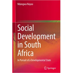 Social Development in South Africa, Fachbücher von Ndangwa Noyoo