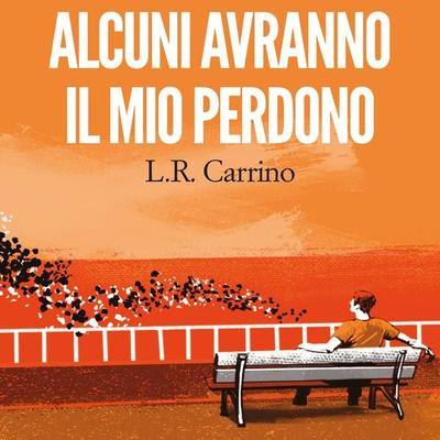 Alcuni avranno il mio perdono - Luigi Carrino, Audio, 9789178655847