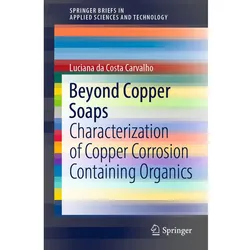 Beyond Copper Soaps, Fachbücher von Luciana da Costa Carvalho