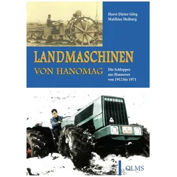 Landmaschinen von Hanomag, Sachbücher von Horst-Dieter Görg, Matthias Meiburg