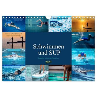 Schwimmen und SUP Begleitet mit coolen Sprüchen (Wandkalender 2027 DIN A4 quer), CALVENDO Monatskalender
