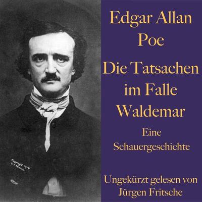 Edgar Allan Poe: Die Tatsachen im Falle Waldemar - Edgar Allan Poe, Audio, 9783955975760