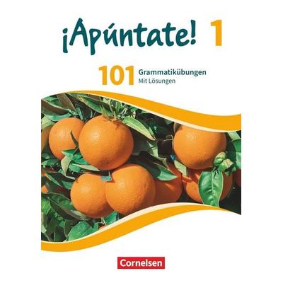¡Apúntate! Band 1 - Ausgabe 2016 - 101 Grammatikübungen, Taschenbuch von , Cornelsen Verlag, 978-3-06-122759-3