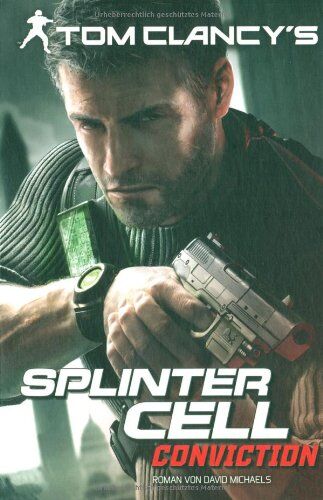 Tom Clancy - Tom Clancy’s Splinter Cell, Conviction: Videogameroman - Preis vom 09.10.2026 07:28:09 h