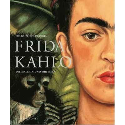 Frida Kahlo. Die Malerin und ihr Werk, Gebundene Ausgabe von Frida Kahlo,Helga Prignitz-Poda, Schirmer/Mosel, 978-3-8296-0915-9