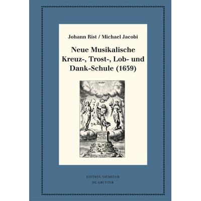 Neue Musikalische Kreuz-, Trost-, Lob- und Dank-Schule (1659) -