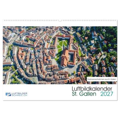 Luftbildkalender St. Gallen 2027 (Wandkalender 2027 DIN A2 quer), CALVENDO Monatskalender