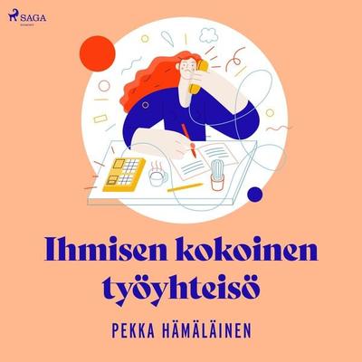Ihmisen kokoinen työyhteisö - Pekka Hämäläinen, Audio, 9788726987812