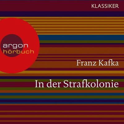 In der Strafkolonie - Franz Kafka, Audio, 9783732403271