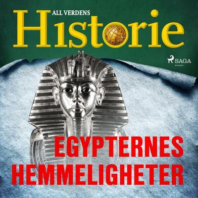 Egypternes hemmeligheter - All Verdens Historie, Audio, 9788726402292