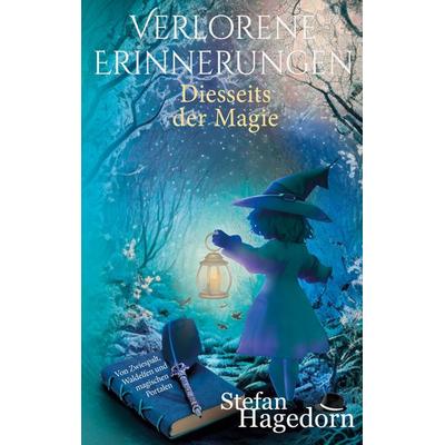 Verlorene Erinnerungen, Taschenbuch von Stefan Hagedorn, BoD – Books on Demand, 978-3-7347-9010-2