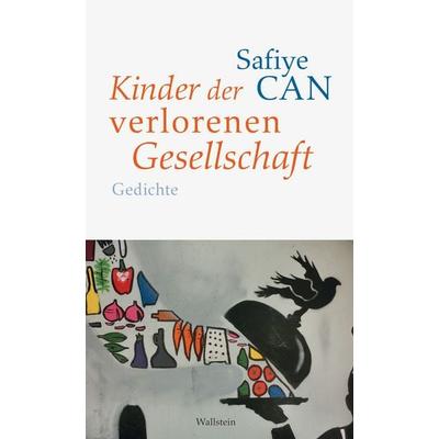 Kinder der verlorenen Gesellschaft, Gebundene Ausgabe von Safiye Can, Wallstein Verlag, 978-3-8353-3048-1