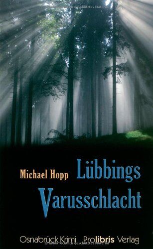Michael Hopp - Lübbings Varusschlacht: Osnabrück Krimi - Preis vom 09.10.2026 07:28:09 h
