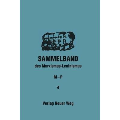 Sammelband des Marxismus-Leninismus, Taschenbuch von , Verlag Neuer Weg, 978-3-88021-459-0