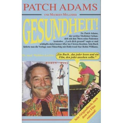 Gesundheit!, Paperback von Patch Adams,Maureen Mylander, 12 & 12 Verlag, 978-3-930657-40-7