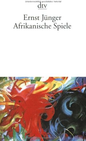 Ernst Jünger - Afrikanische Spiele: Roman - Preis vom 09.10.2026 07:28:09 h