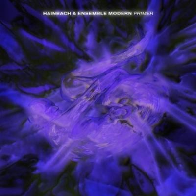 Primer - Ensemble Modern Hainbach, Vinyl