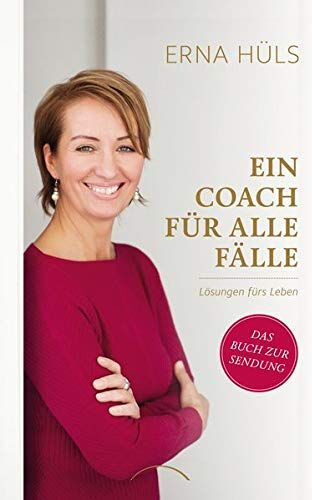 Erna Hüls - Ein Coach für alle Fälle: Lösungen fürs Leben - Preis vom 05.10.2026 03:47:11 h