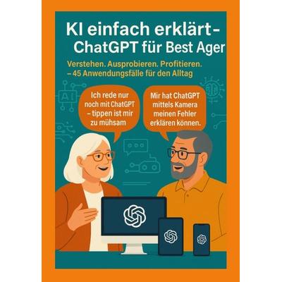 KI einfach erklärt – ChatGPT für Best Ager, Taschenbuch von Thomas Eisen, Tredition, 978-3-384-76249-8