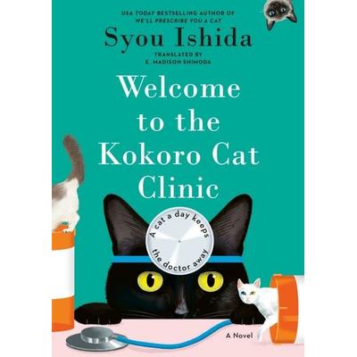 Welcome to the Kokoro Cat Clinic, Gebundene Ausgabe von Syou Ishida, Berkley Publishing Group