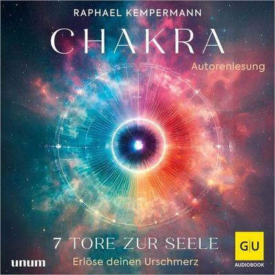 Chakra - 7 Tore zur Seele - Raphael Kempermann, Audio, 9783833899775