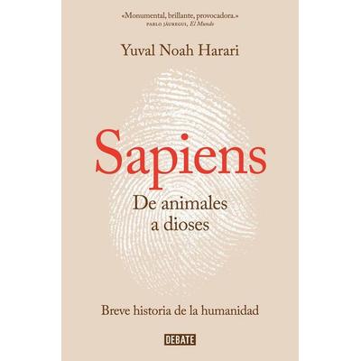 Sapiens. de Animales a Dioses / Sapiens: A Brief History of Humankind, Taschenbuch von Yuval Noah Harari, Penguin Random House Espagnol,