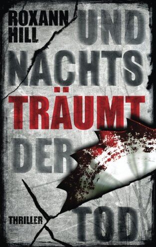 Roxann Hill - Und nachts träumt der Tod: Der sechste Fall für Steinbach und Wagner - Preis vom 09.10.2026 07:28:09 h