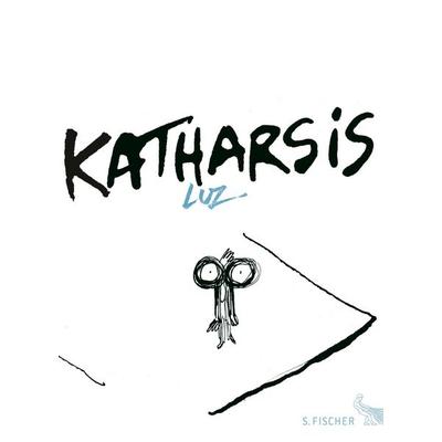 Katharsis, Gebundene Ausgabe von Luz, S. Fischer Verlag, 978-3-10-002498-5