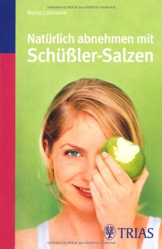 Maria Lohmann - Natürlich abnehmen mit Schüßler-Salzen - Preis vom 30.09.2026 09:01:18 h