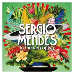 Concord Records, Schallplatten, Sergio Mendes - In The Key Of Joy (Del.Ed.) (Sergio Mendes)