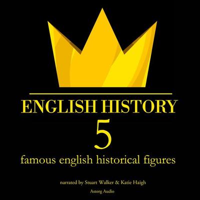 5 famous english historical figures - James Gardner, Audio, 9782821113145