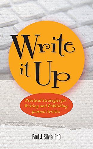Paul-J Silvia - Write It Up! Practical Strategies for Writing and Publishing Journal Articles (APA Lifetools: Books for the General Public) - Preis vom 09.10.2026 07:28:09 h