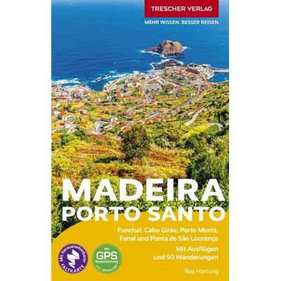 TRESCHER REISEFÜHRER Madeira, Taschenbuch von Ray Hartung, Trescher, 978-3-89794-640-8