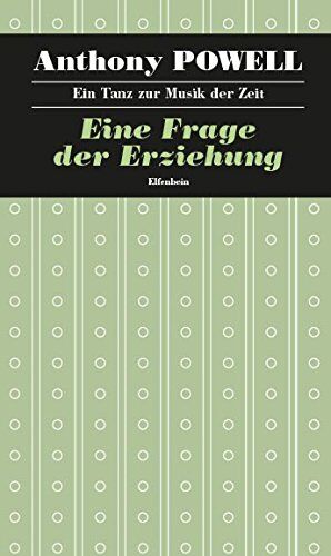 Anthony Powell - Ein Tanz zur Musik der Zeit / Eine Frage der Erziehung: Roman - Preis vom 09.10.2026 07:28:09 h
