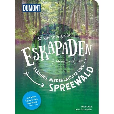 52 kleine & große Eskapaden Fläming, Niederlausitz und Spreewald, Taschenbuch von Inka Chall,Laura Schneider,Mairdumont GmbH & Co. Kg, MairDuMont,