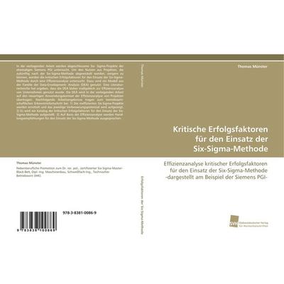 Kritische Erfolgsfaktoren für den Einsatz der Six-Sigma-Methode, Taschenbuch von Thomas Münster, Südwestdeutscher Verlag für Hochschulschriften,